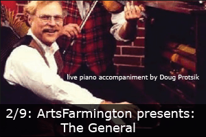 Click here to learn more about the ArtsFarmington presentation of The General.