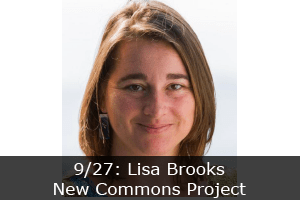 Click here to learn more about the New Commons event featuring Lisa Brooks.