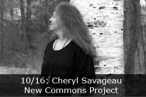 Click here to learn more about the New Commons event featuring Cheryl Savageau.